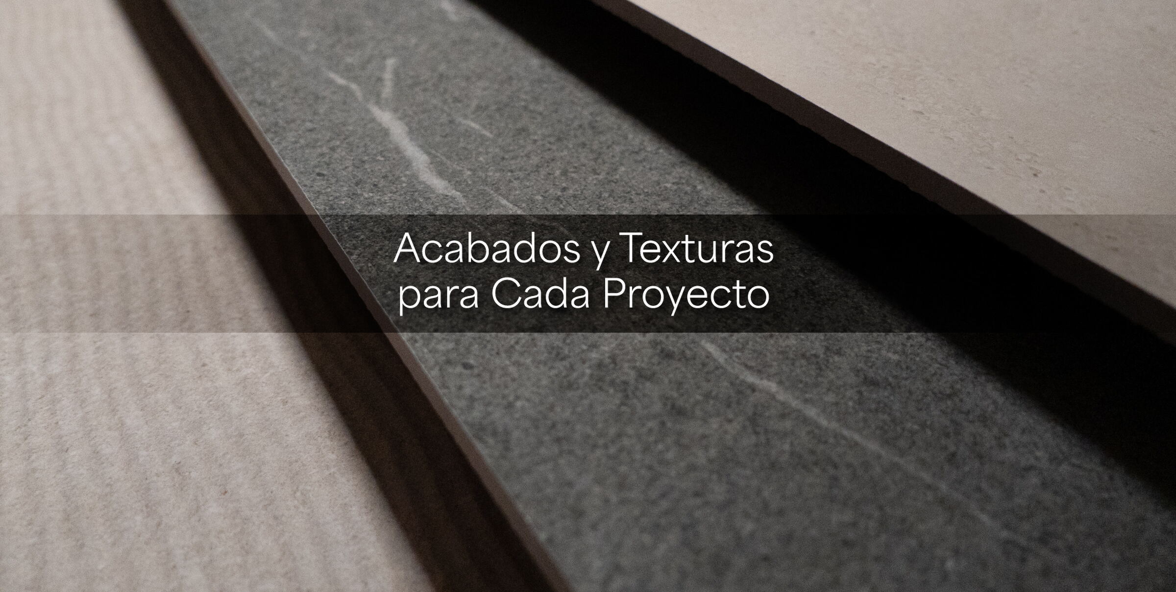 Acabados y Texturas para Cada Proyecto