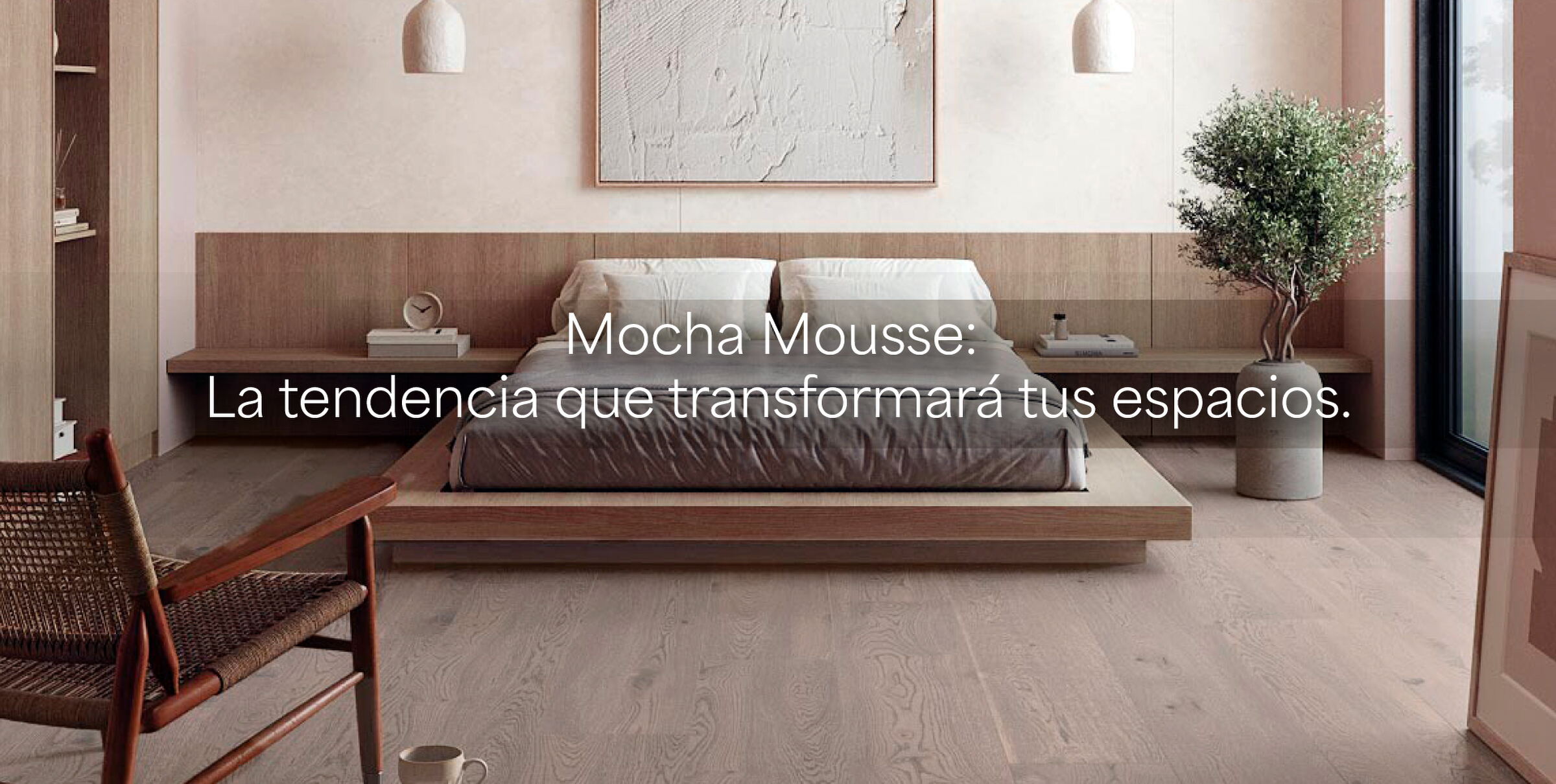 Mocha Mousse: La Tendencia que Transformará tus Espacios