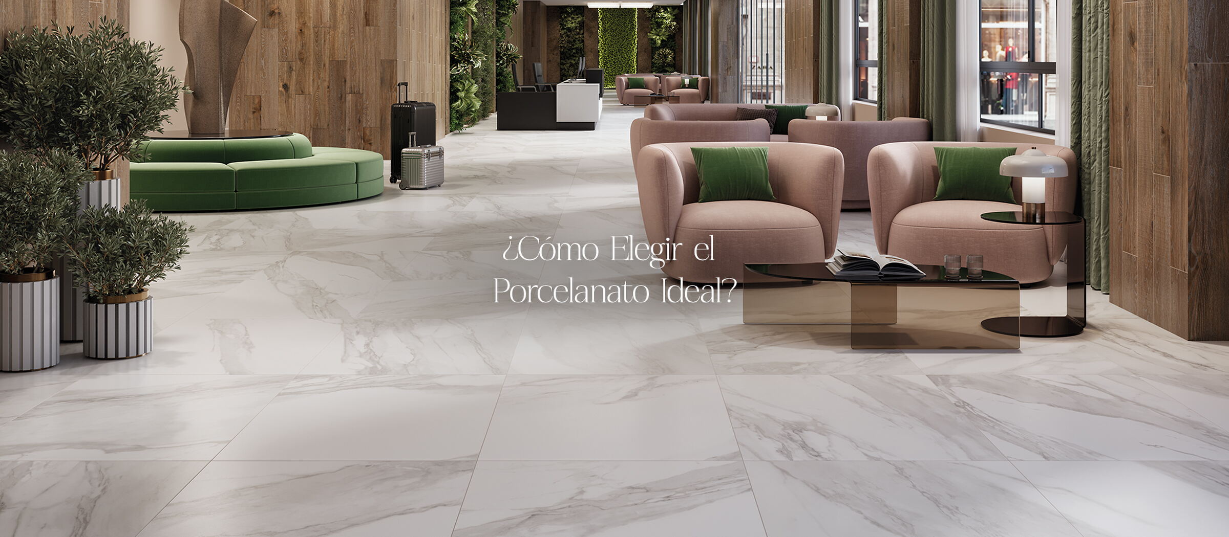 ¿Cómo Elegir el Porcelanato Ideal?